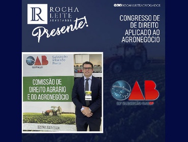 Dr. Daniel Rocha participa do IV Congresso de Direito aplicado ao Agronegócio da OAB-RP